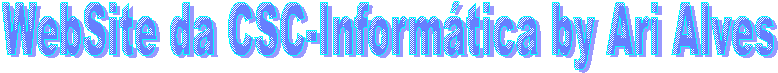 WebSite da CSC-Informática by Ari Alves